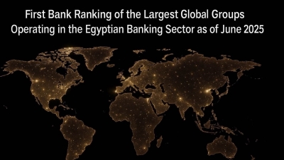 First Bank Ranking of the Largest Groups Operating in the Egyptian Market as of June 2025